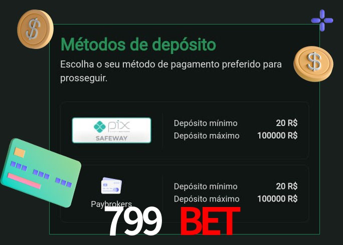 O cassino 799 Bet oferece uma grande variedade de métodos de pagamento