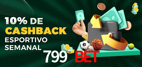 10% de bônus de cashback na 799 Bet